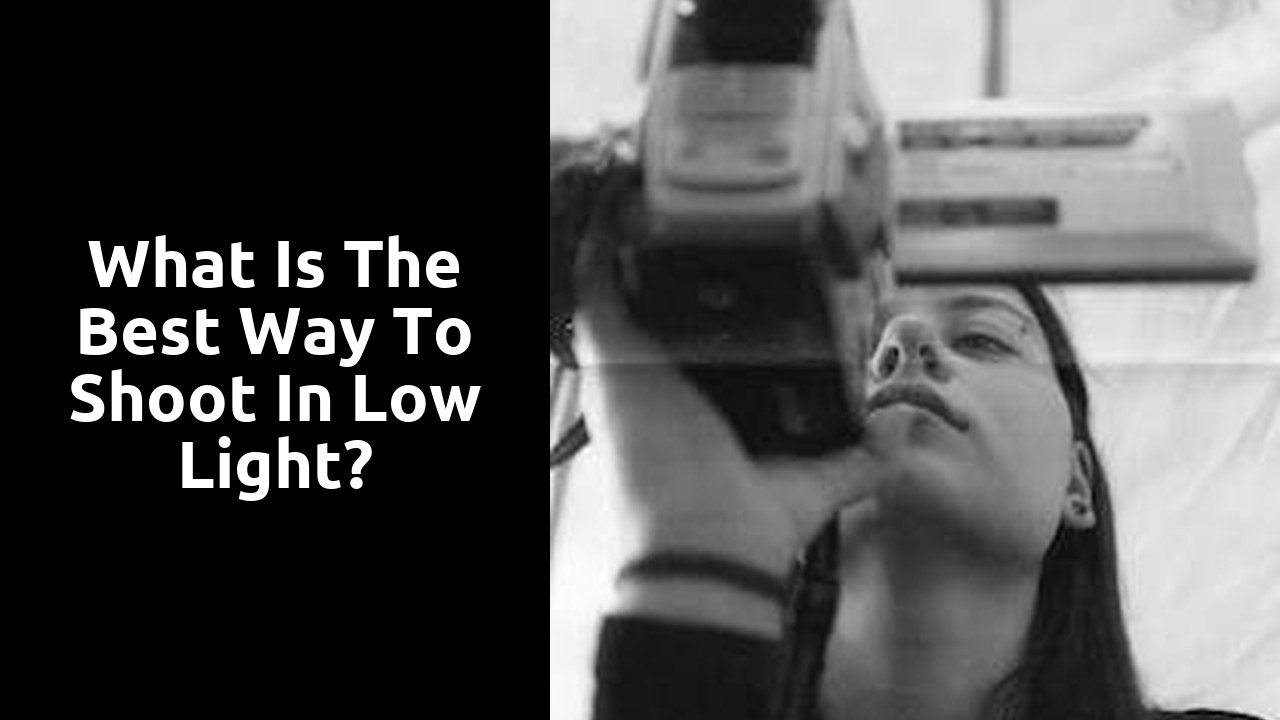 What is the best way to shoot in low light?