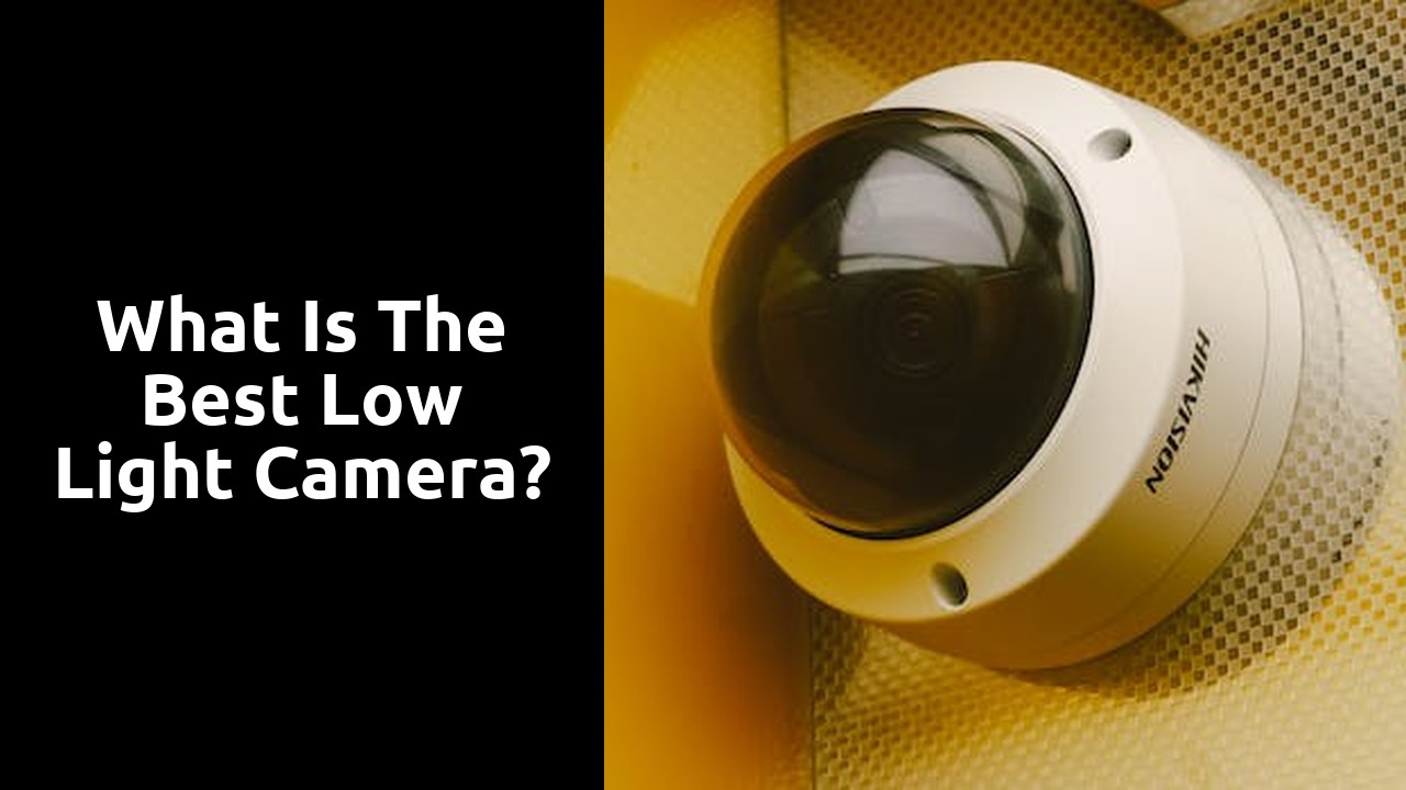 What is the best low light camera?